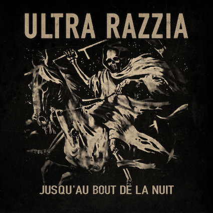 Ultra Razzia : Jusqu\'au bout de la nuit LP
